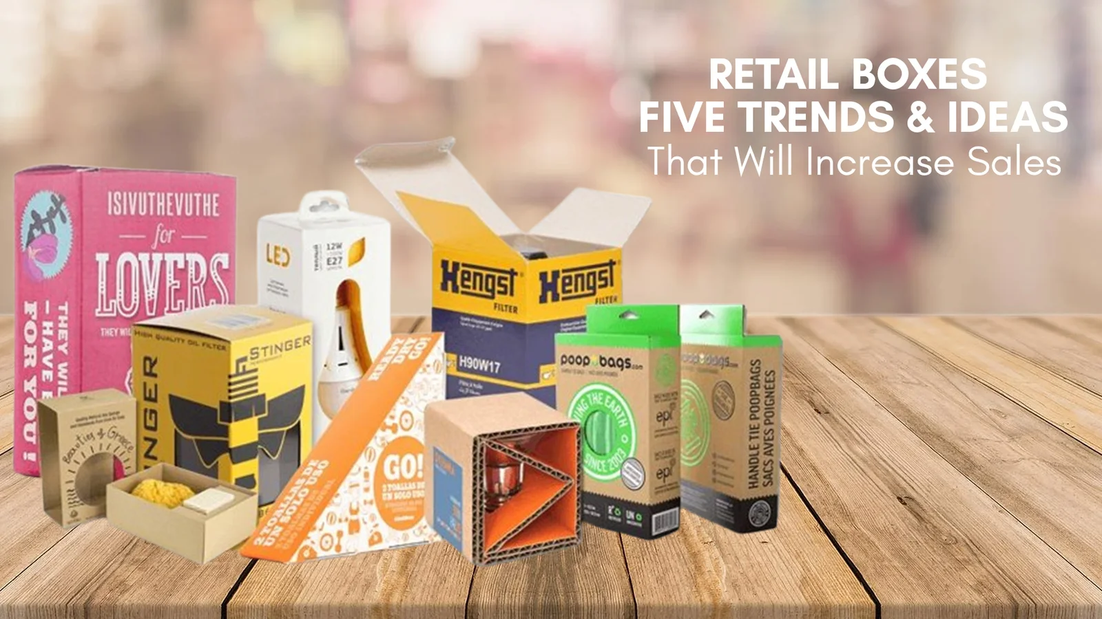retail-boxes-five-trends-and-ideas-that-will-increase-sales